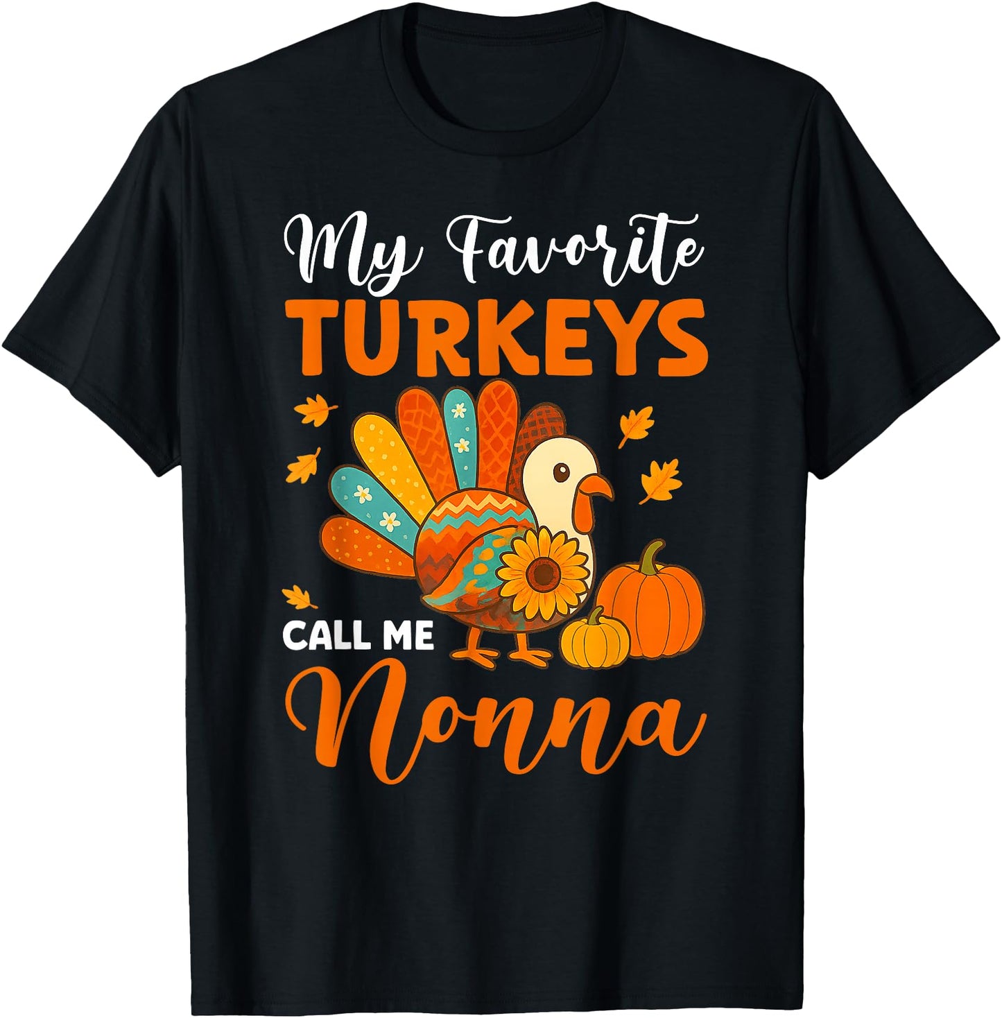 My Favorite Turkeys Call Me Nonna Thanksgiving