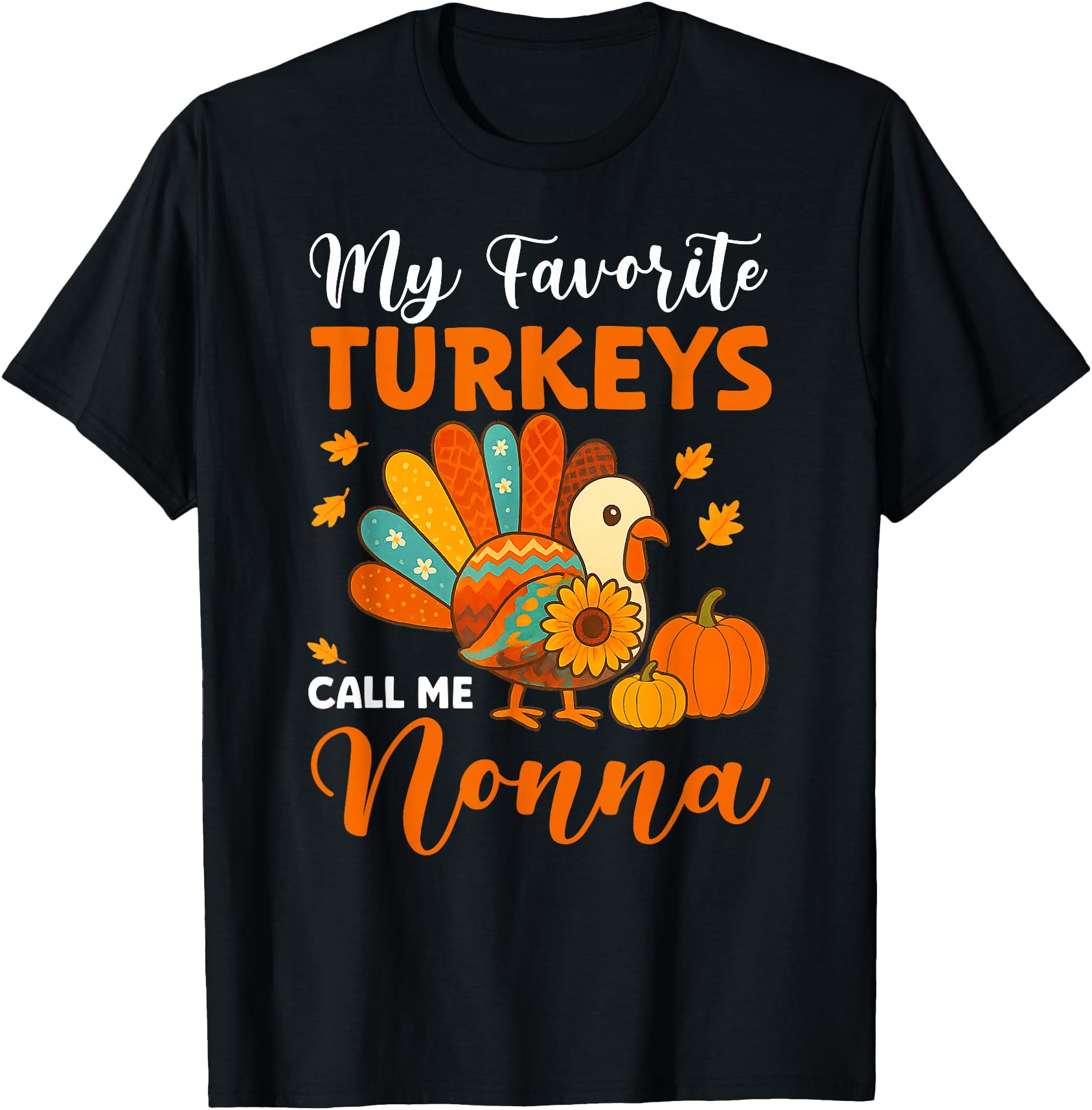 My Favorite Turkeys Call Me Nonna Thanksgiving