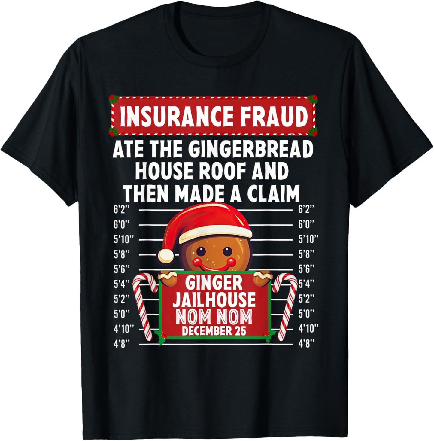 Insurance Fraud Ginger Jailhouse Christmas Xmas Gingerbread