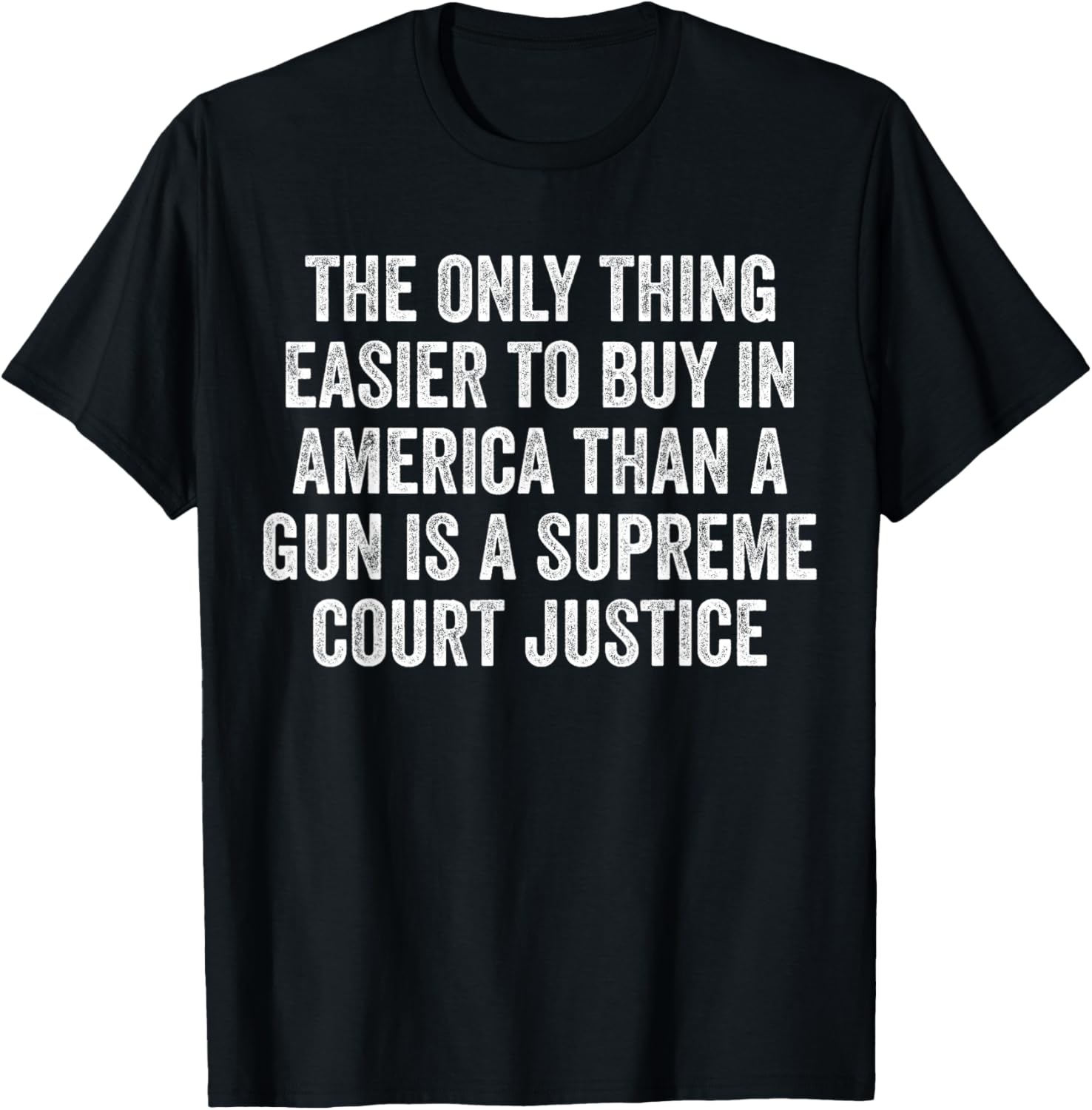 Easier To Buy In America is a Supreme Court Justice SCOTUS