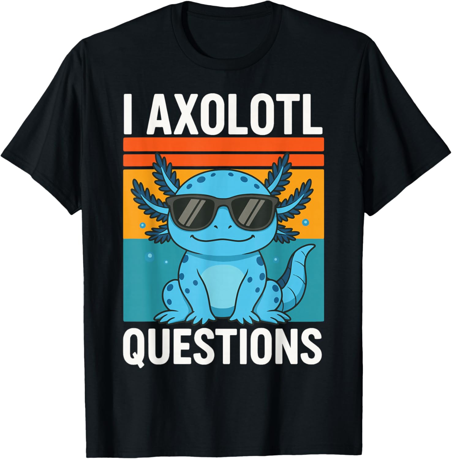 I Axolotl Questions
