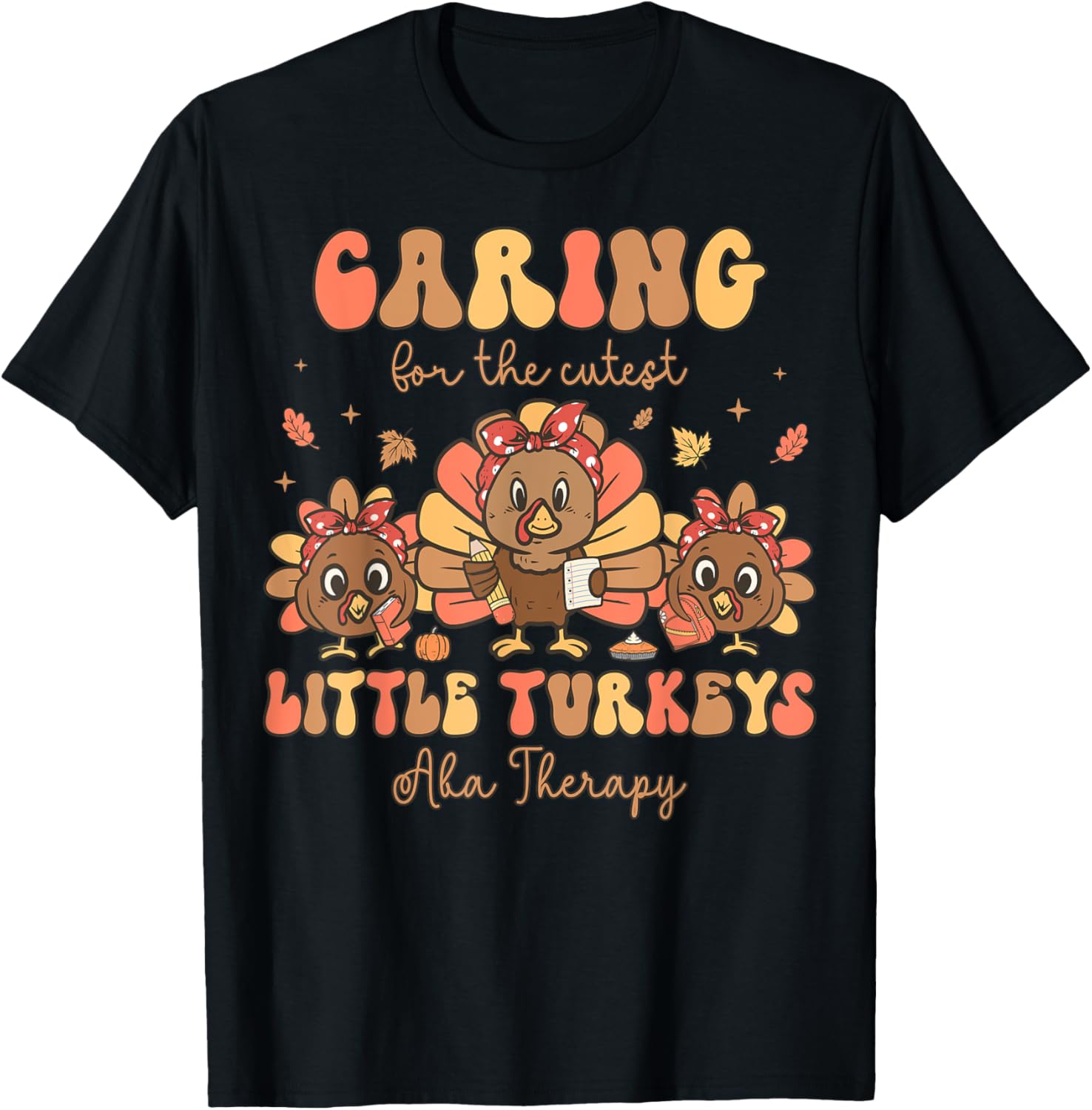 Retro Cutest Little Turkeys ABA Therapist Thanksgiving Fall