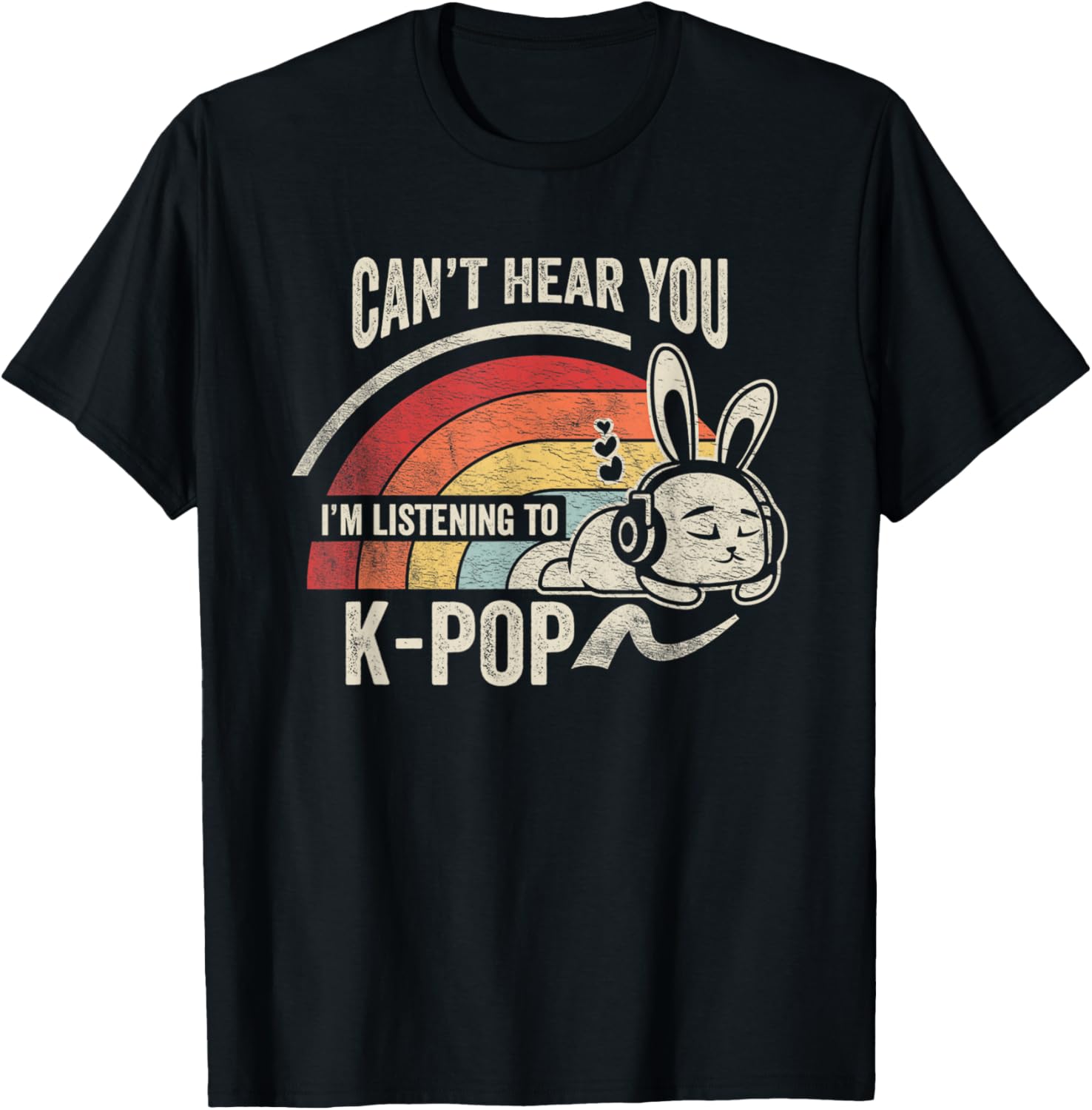 Can't Hear You I'm Listening To K-Pop Bunny