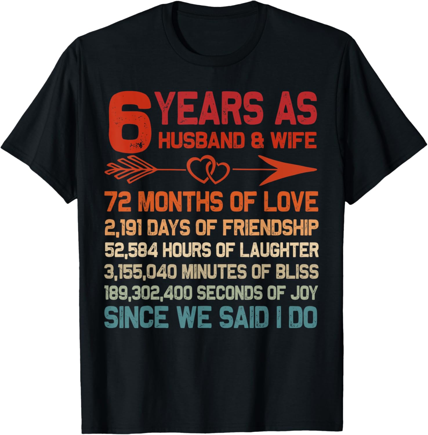 6 Years as Husband &amp; Wife 6th Anniversary Gift for Couple T-Shirt