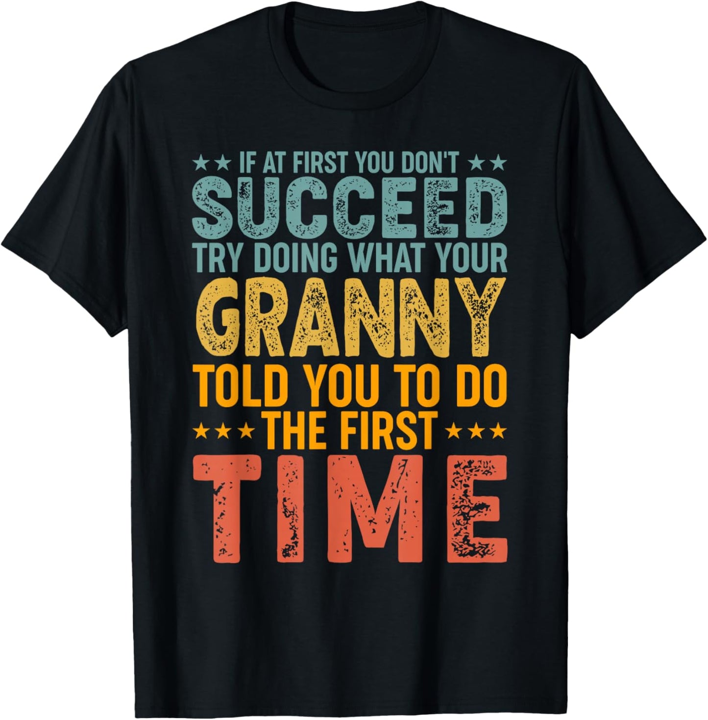 If At First You Don't Succeed Try Doing What Granny xmas
