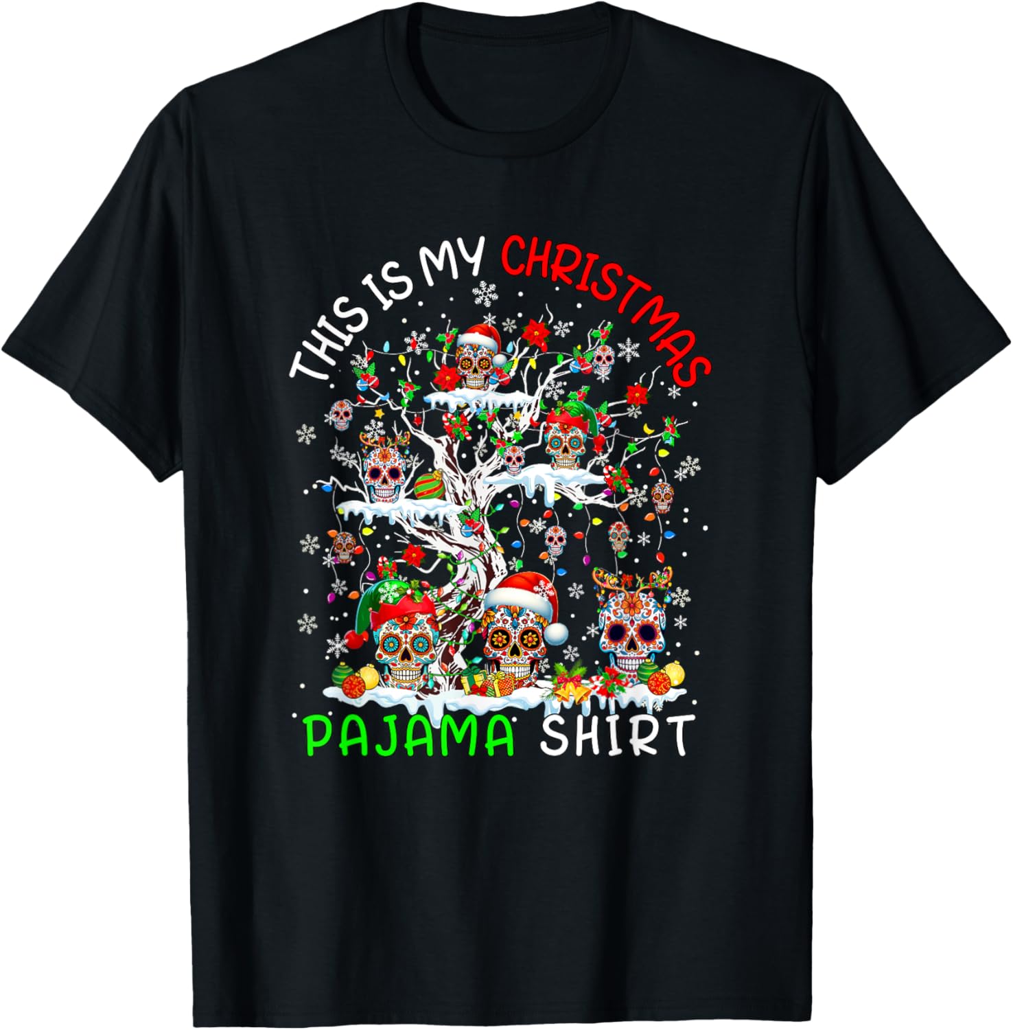 My Christmas Pajama Shirt Mexican Floral Skulls On Xmas Tree
