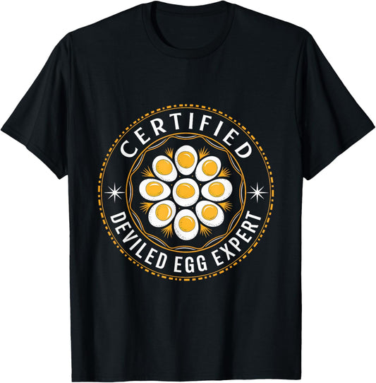 Certified Deviled Egg Expert Omelet Food Lover Women Men T-Shirt