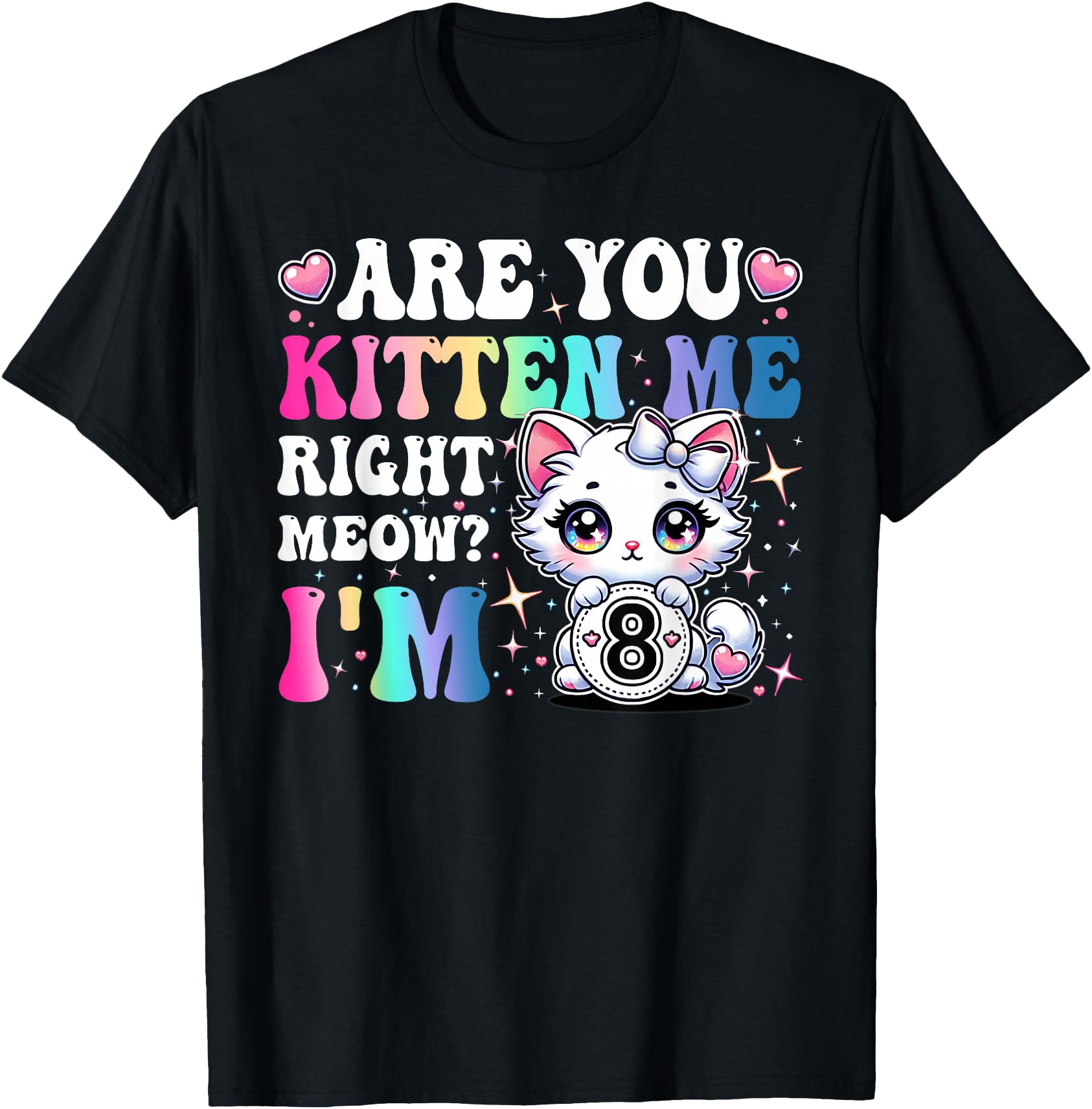 Are You Kitten Me Right Meow Anime 8th Birthday Cat Kitten