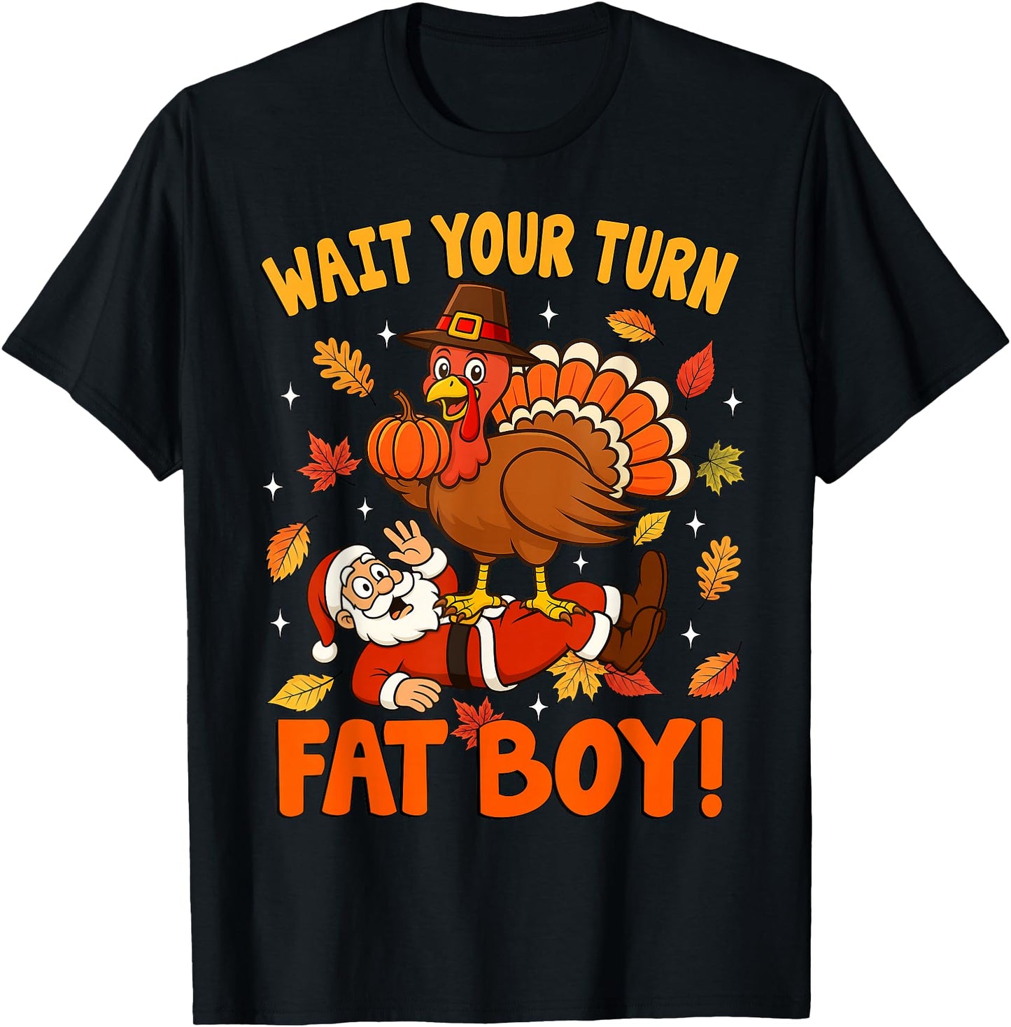 Wait Your Turn Funny Thanksgiving Day Turkey Santa Christmas