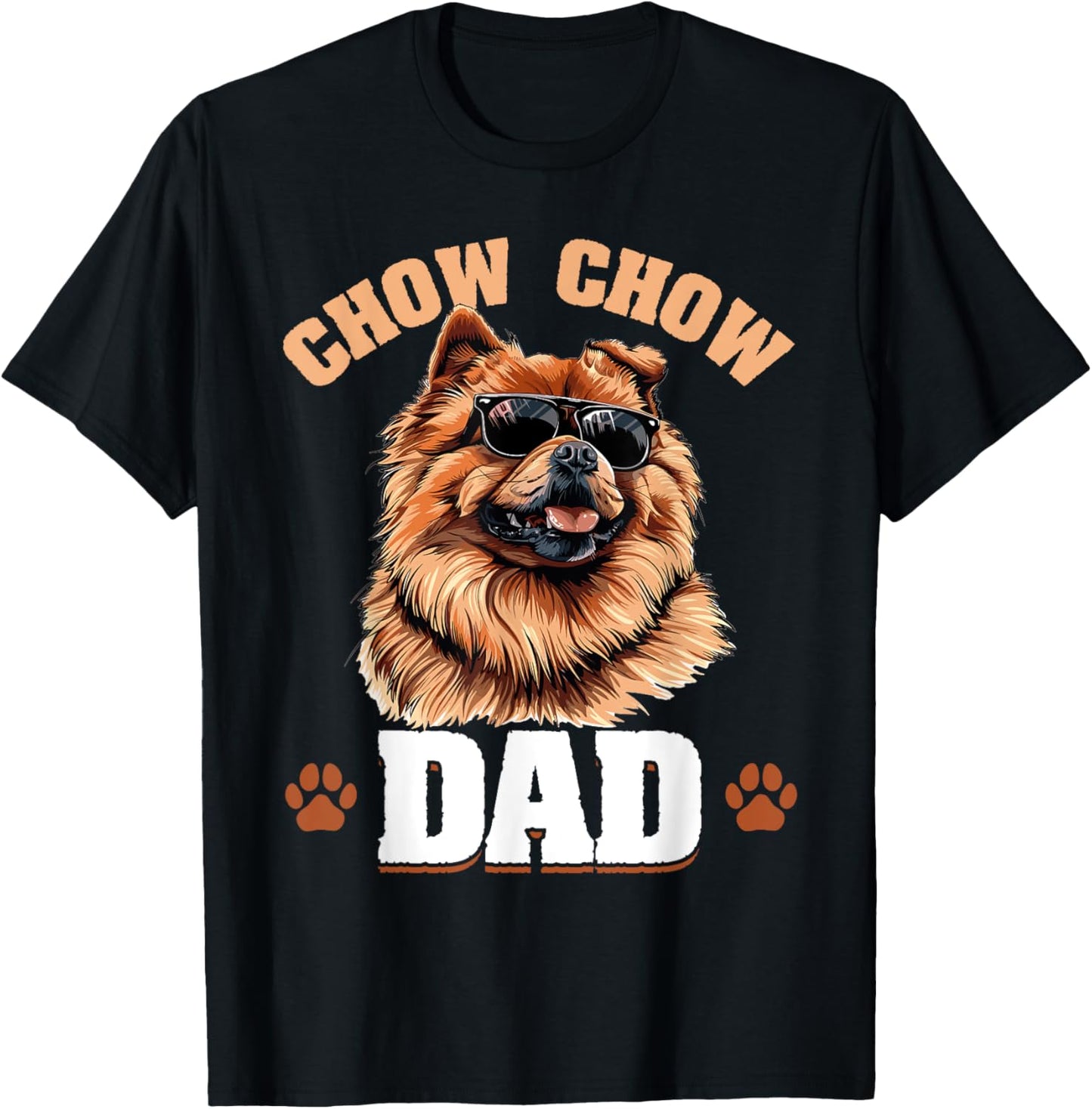 Chow Chow Dog Breed Chow Chow Dad Men Women Kids T-Shirt