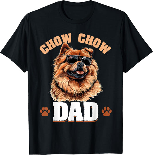 Chow Chow Dog Breed Chow Chow Dad Men Women Kids T-Shirt
