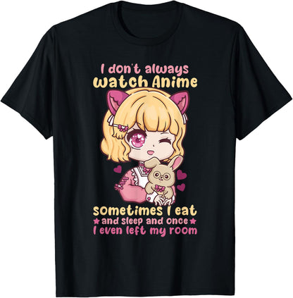 I Don't Always Watch Anime I Chibi Kawaii Cosplay