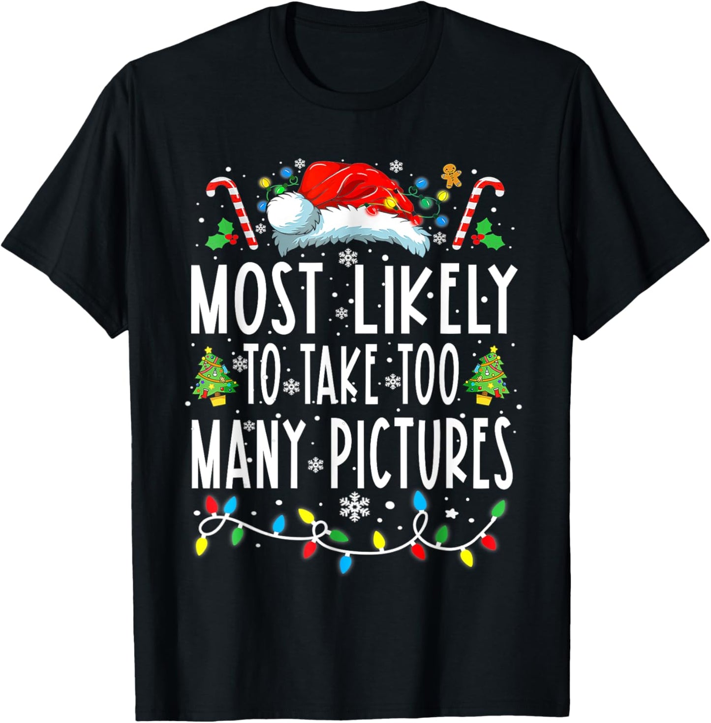 Most Likely To Take Too Many Pictures Funny Christmas Xmas
