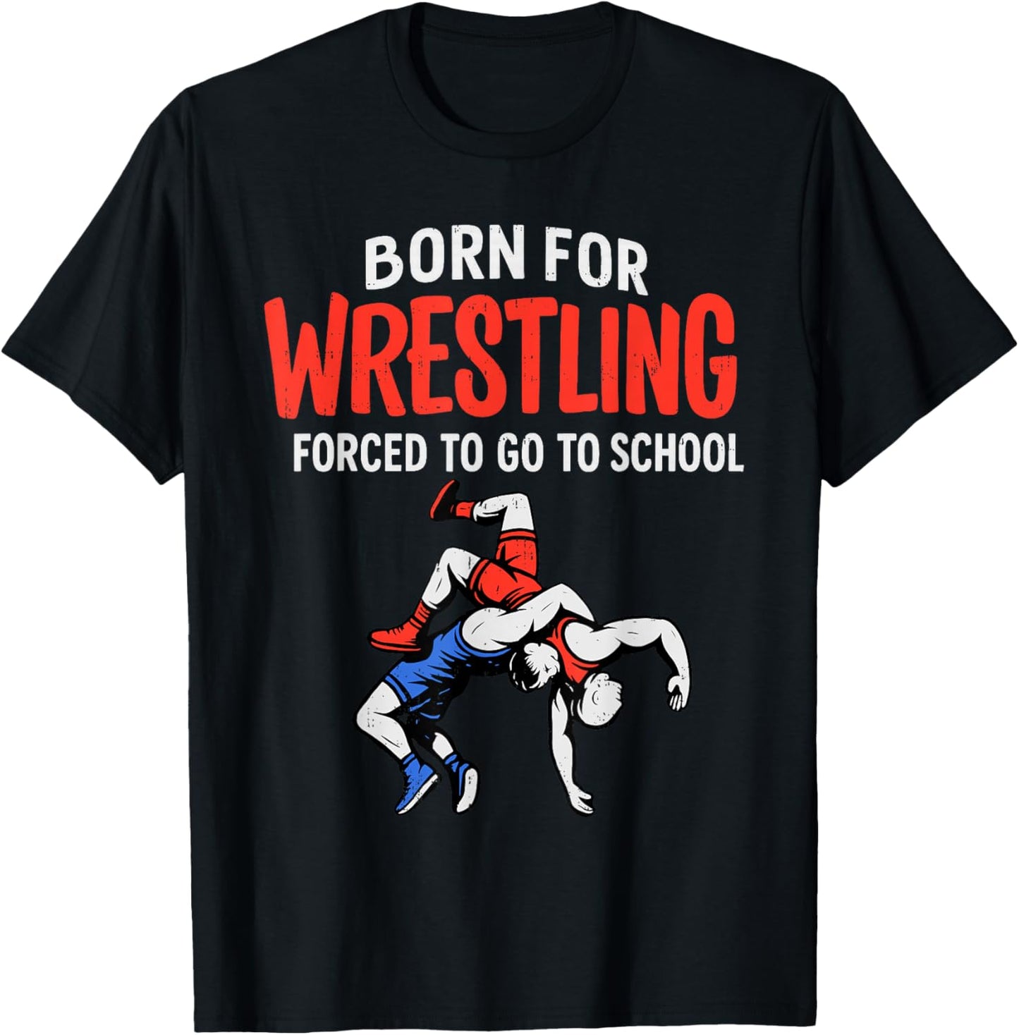 Born for Wrestling Forced School Funny Wrestler Teen Boy Kid