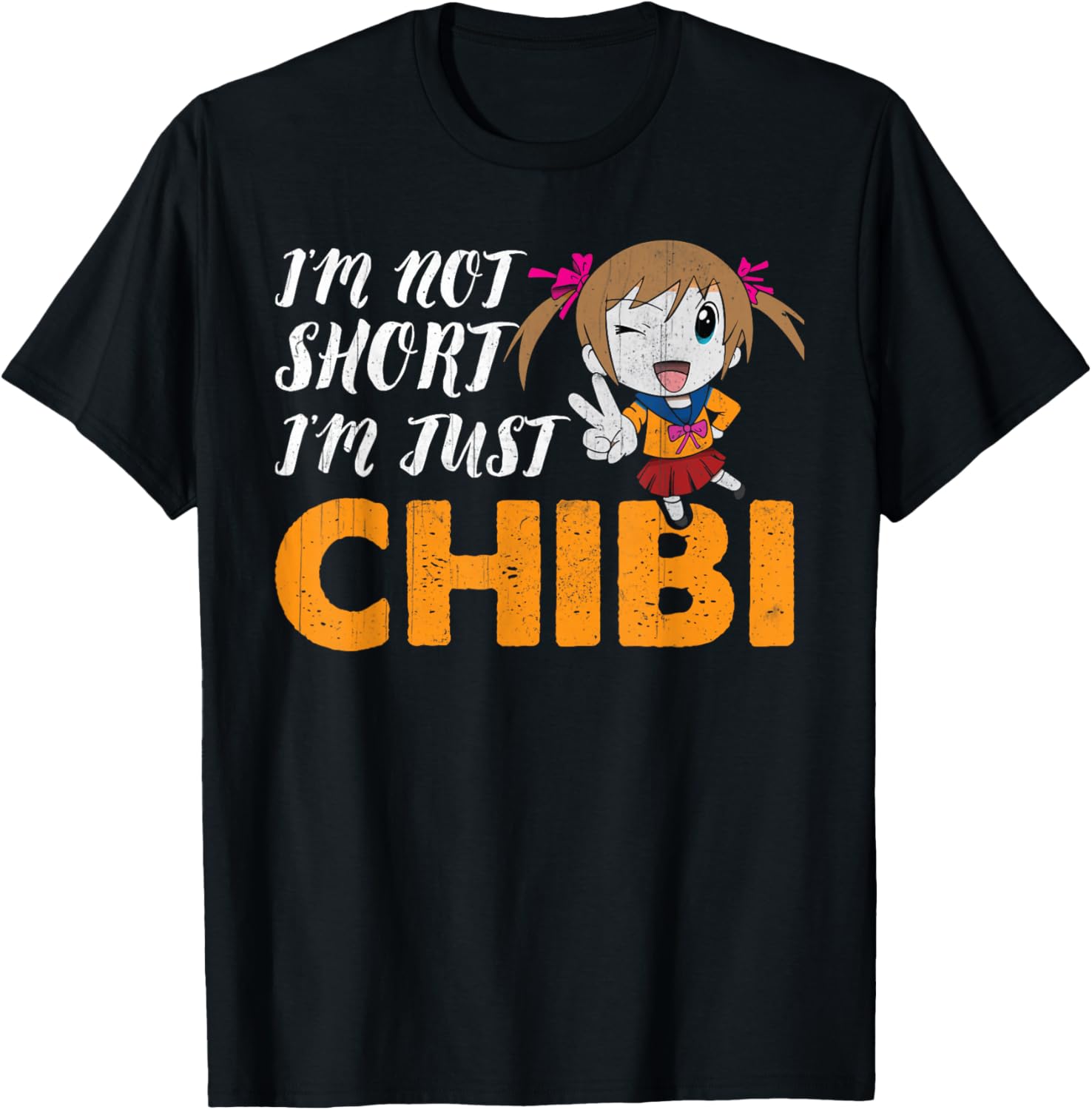I'm Not Short I'm Just Chibi Shirt Funny Anime Lover