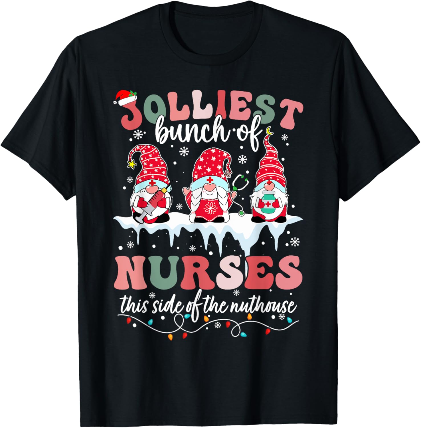 Jolliest Bunch Of Nurses This Side Of The Nut House Xmas