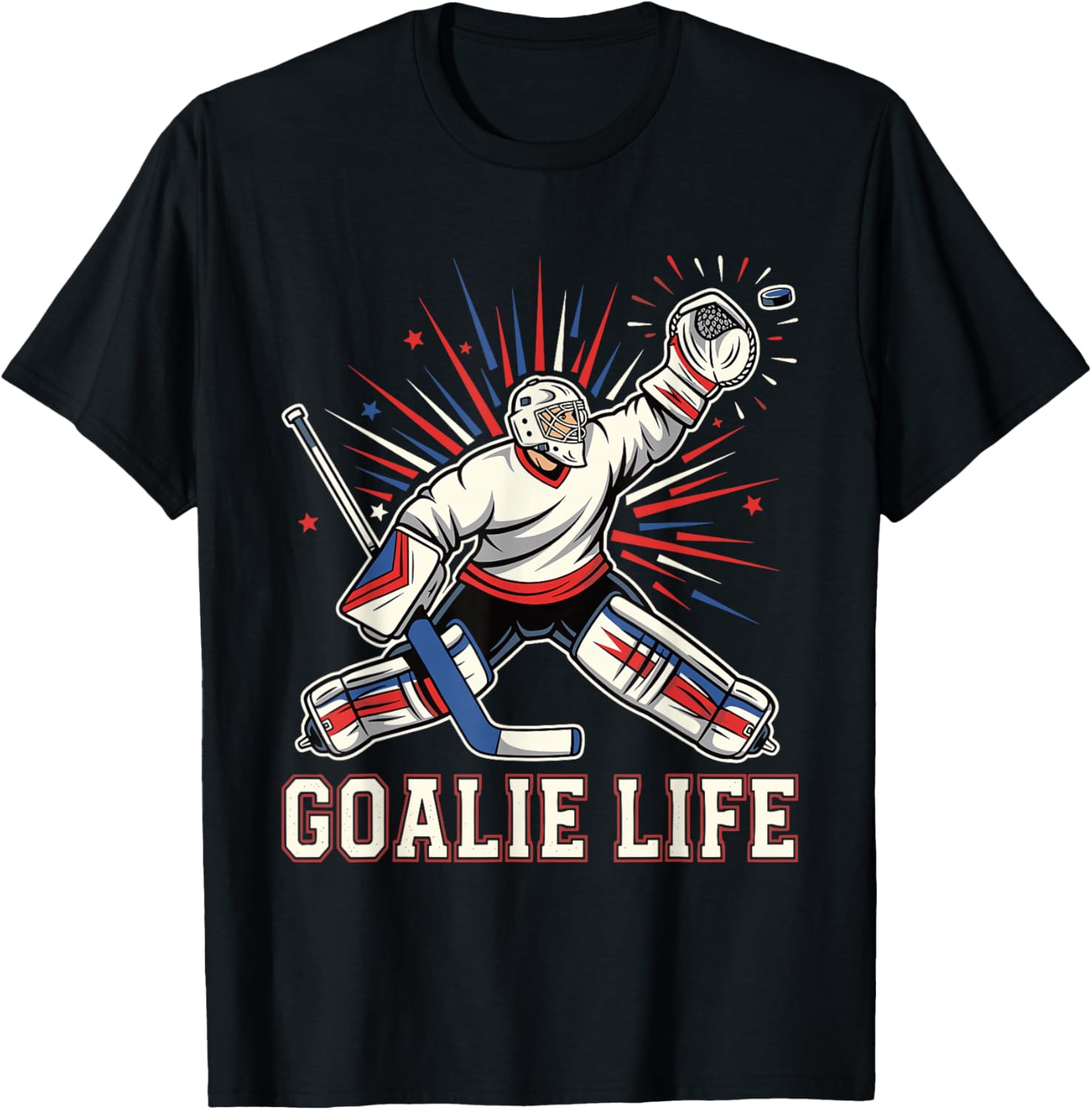 Goalie Life Ice Funny Hockey Goalkeeper