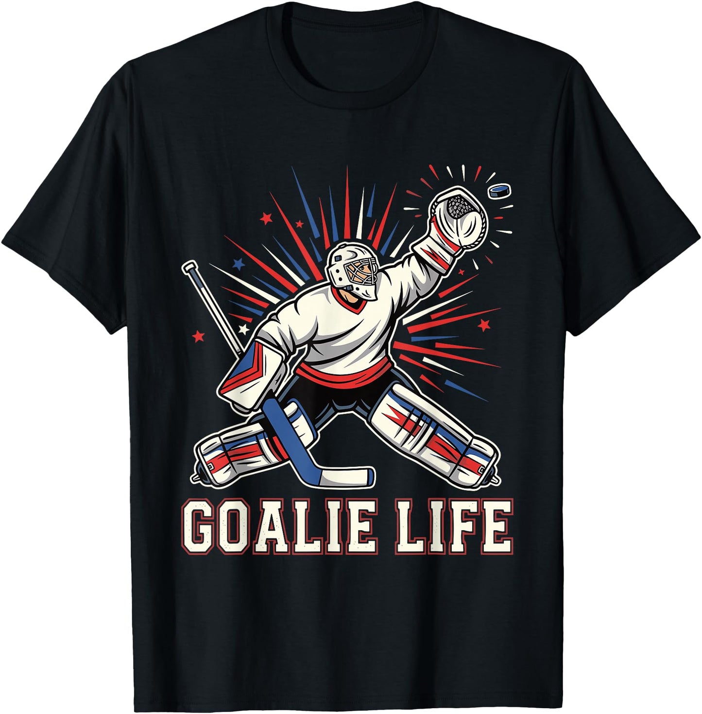 Goalie Life Ice Funny Hockey Goalkeeper