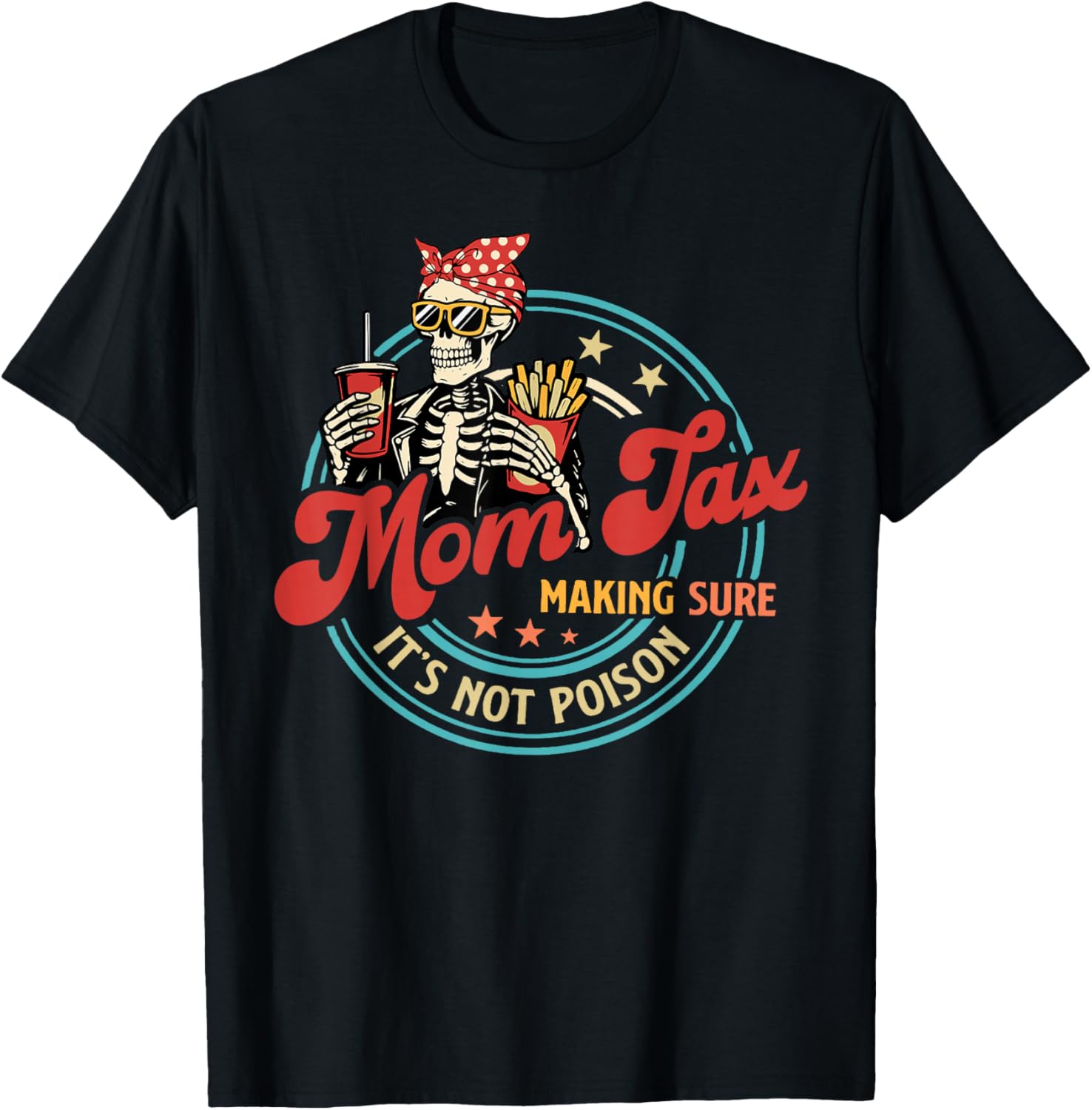 Retro Mom Tax Making Sure it's Not Poison Mom Tax Skeleton