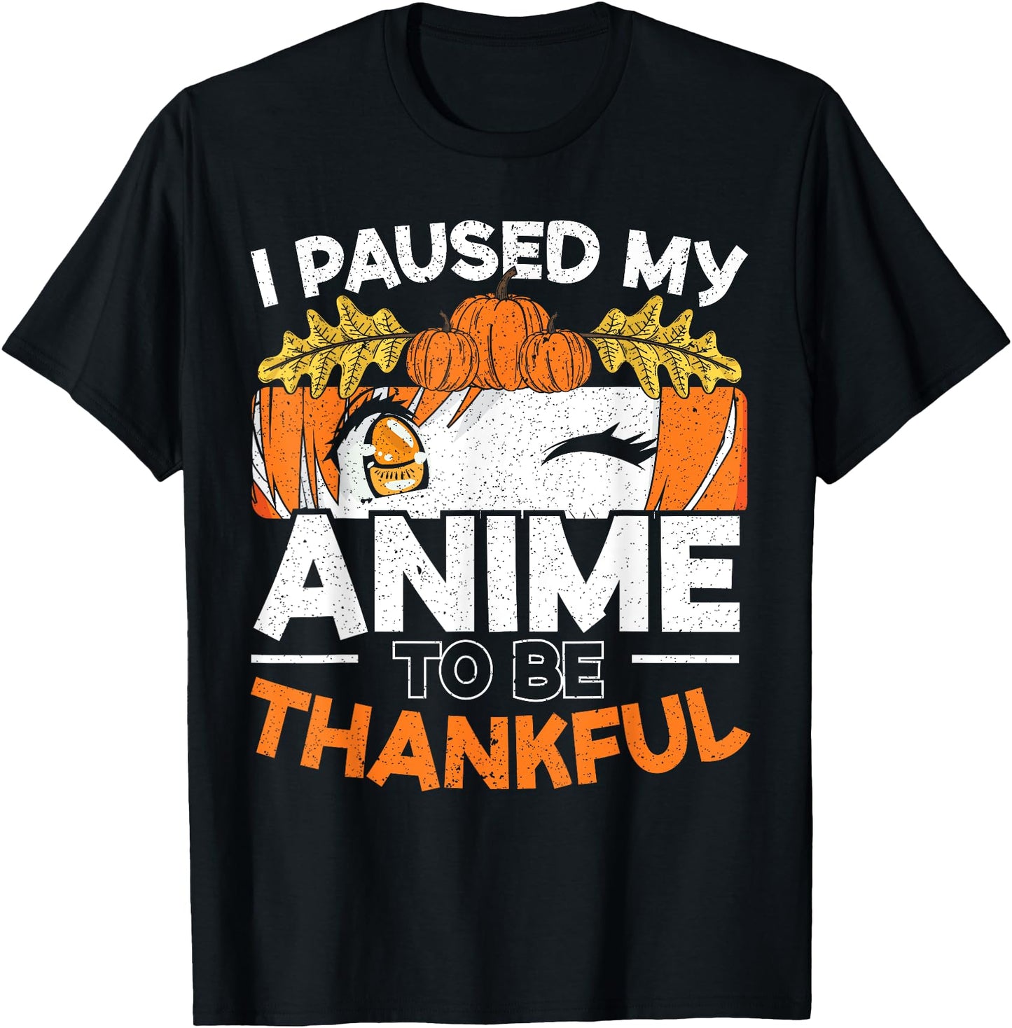 I Paused My Anime To Be Thankful Thanksgiving