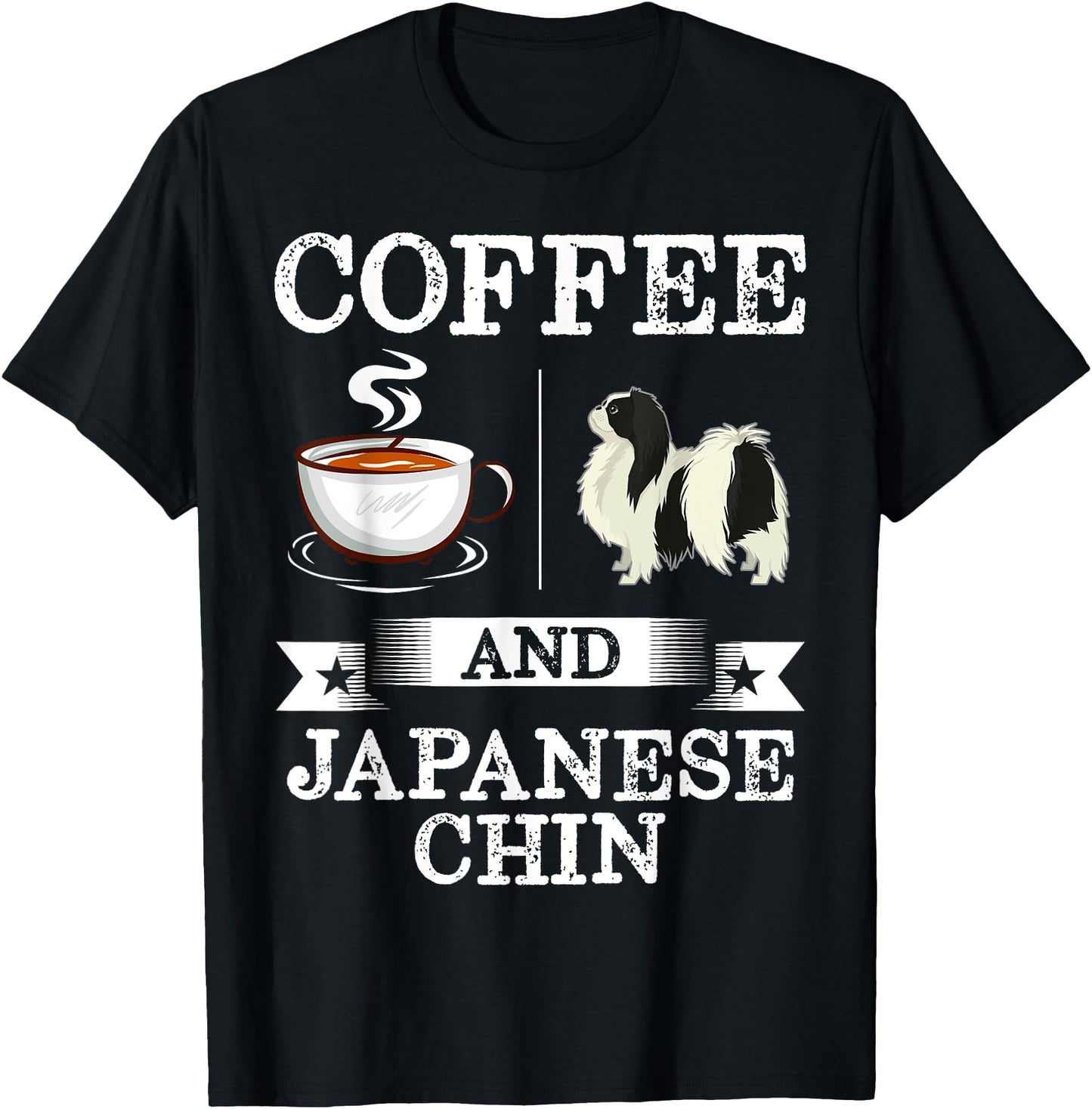 Japanese Chin Shirt Coffee And Japanese Chin Cute Dog Gift Men Women Girls