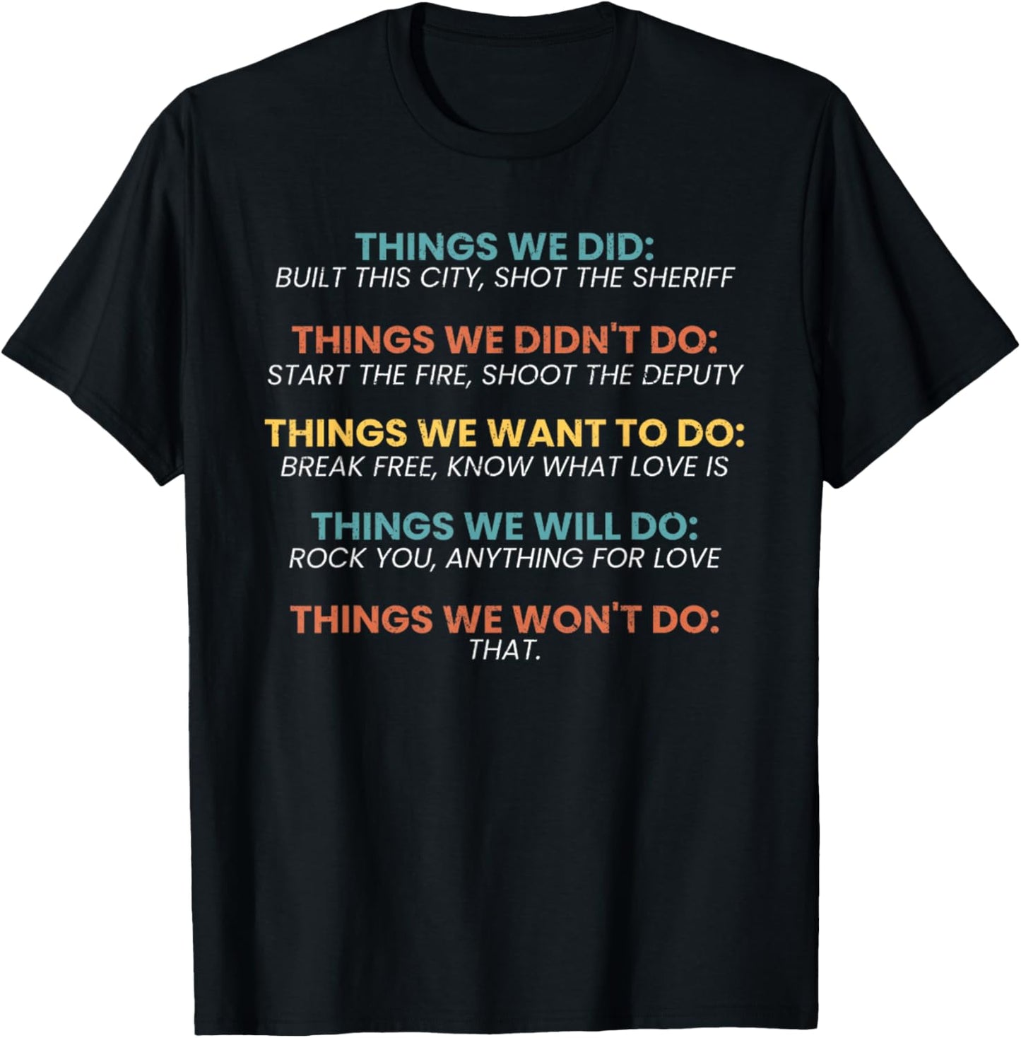 Retro Vintage Things We Did Didn't Want Will Won't Do Tee