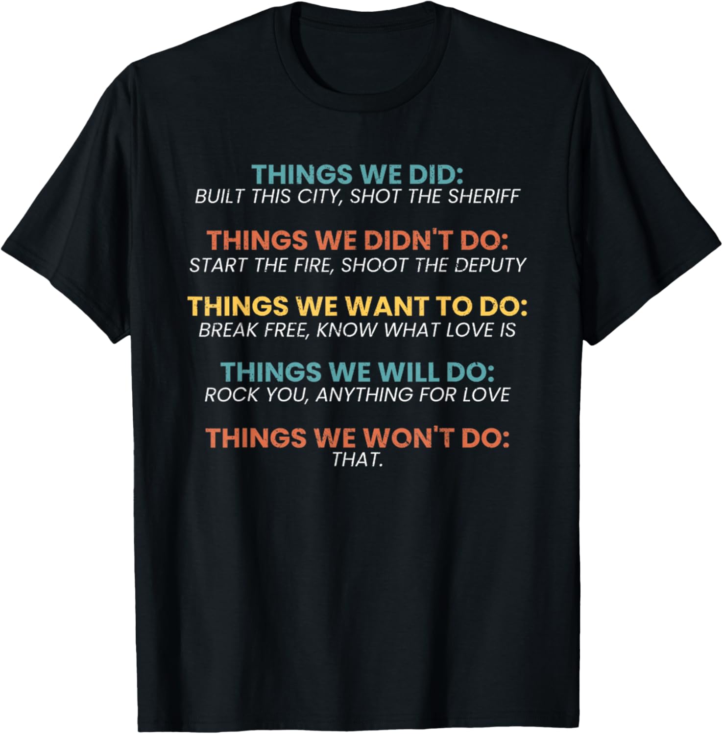 Retro Vintage Things We Did Didn't Want Will Won't Do Tee