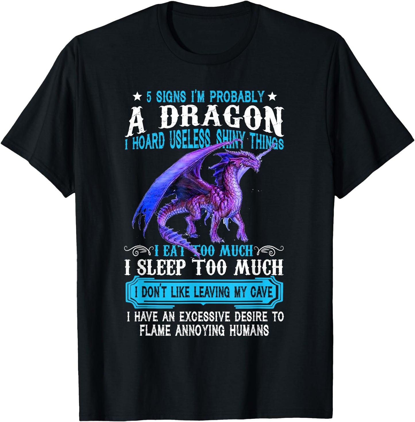 5 Signs I'm Probably A Dragon Tshirt Dragon Lovers Gift