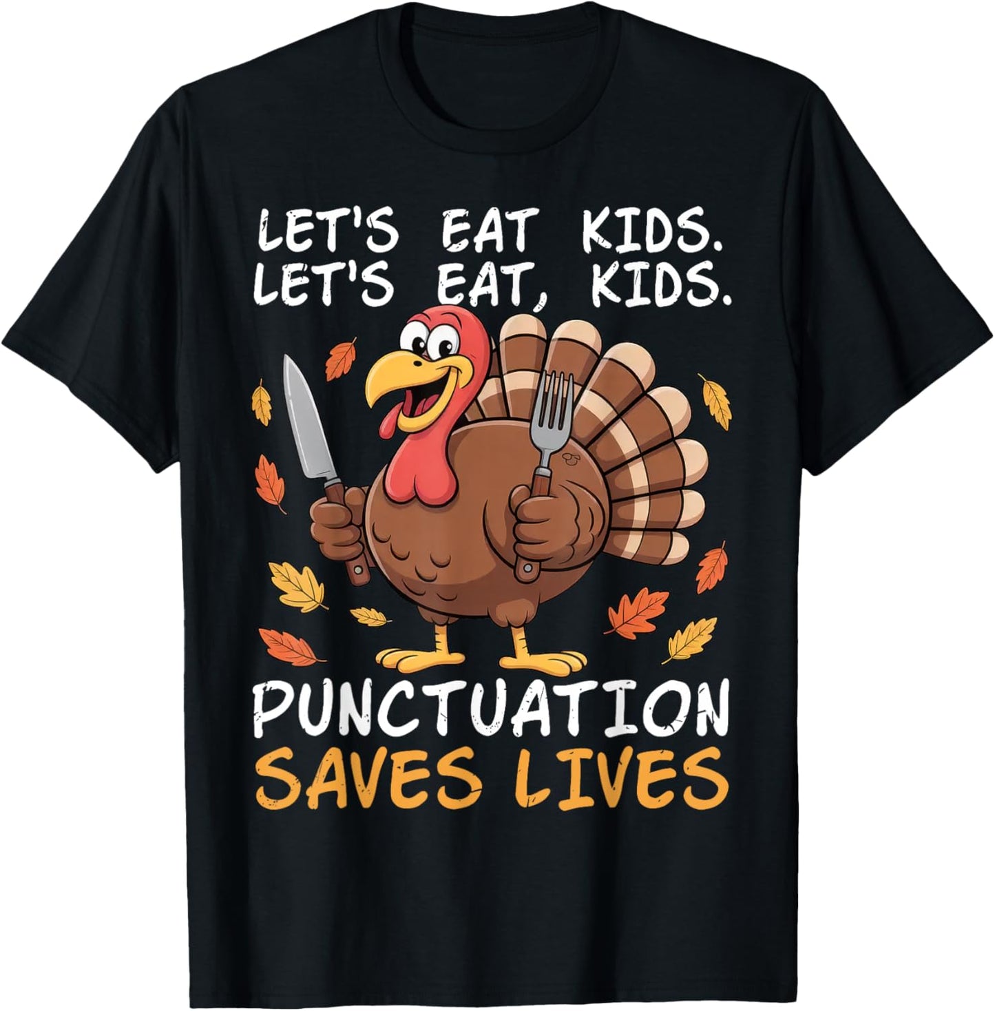 Lets Eat Kids Funny Teacher Turkey Thanksgiving Punctuation