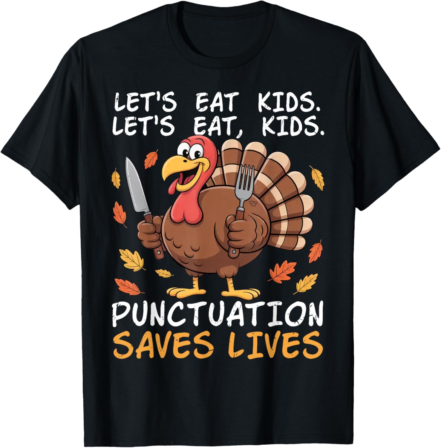 Lets Eat Kids Funny Teacher Turkey Thanksgiving Punctuation