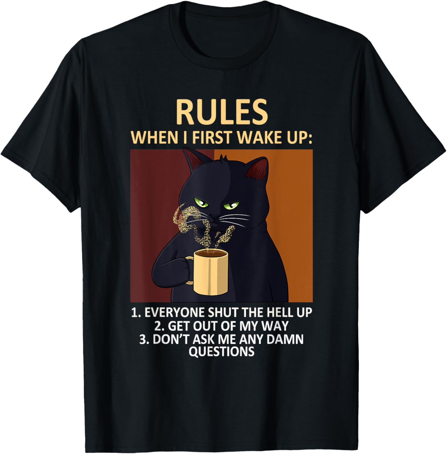Cat Drinking Coffee Kitten Lover Funny Rules Pet Owner T-Shirt