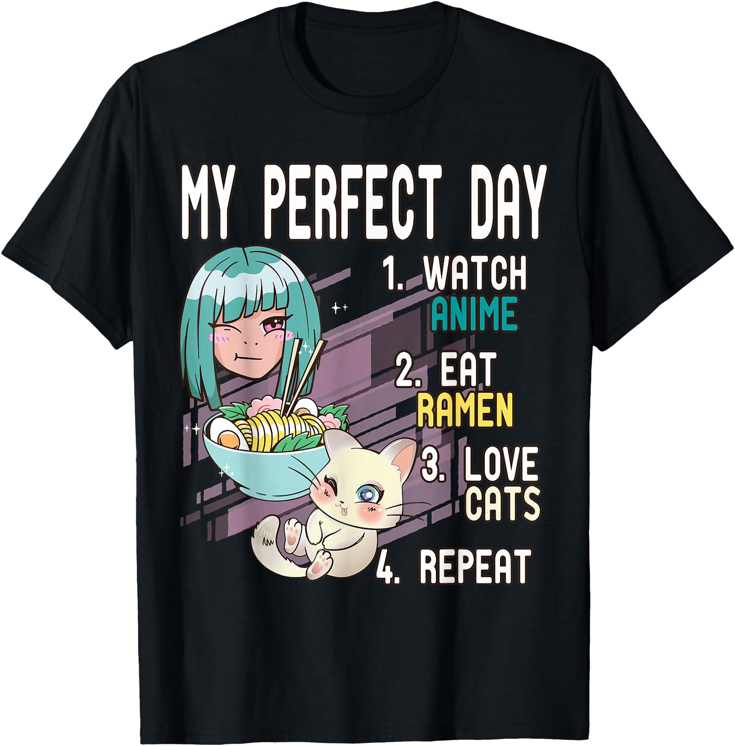 My Perfect Day Anime Ramen Cats Repeat Ramen Otaku