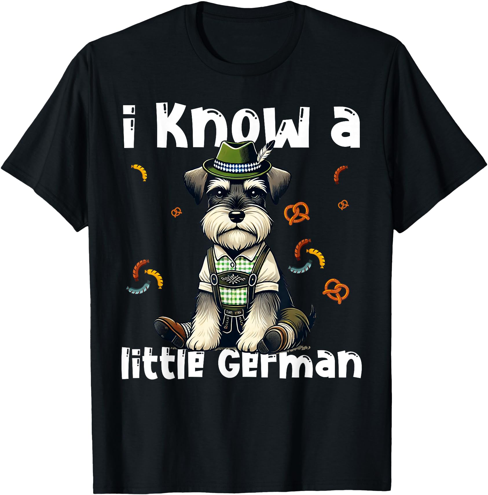 Oktoberfest Miniature Schnauzer I Know Little German Dog