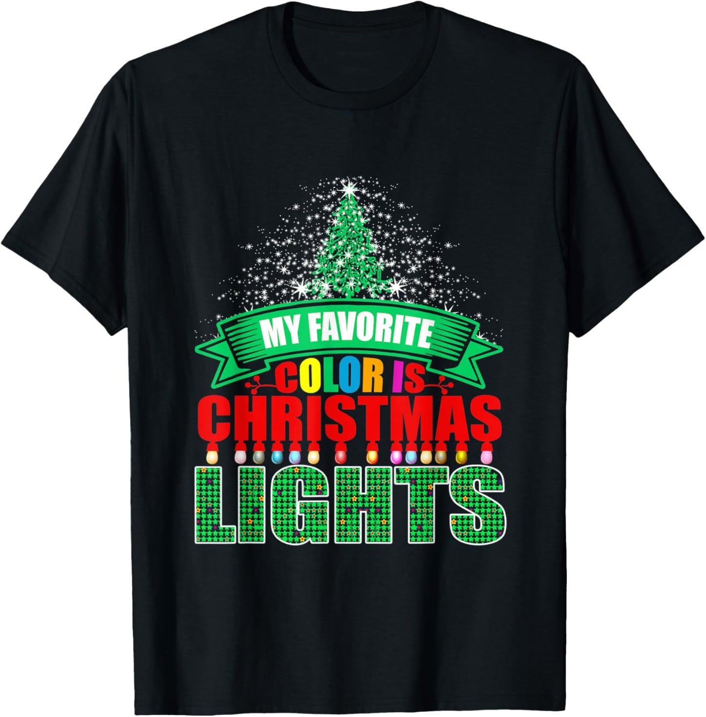 My Favorite Color Is Christmas Lights Santa Santa Xmas Gift