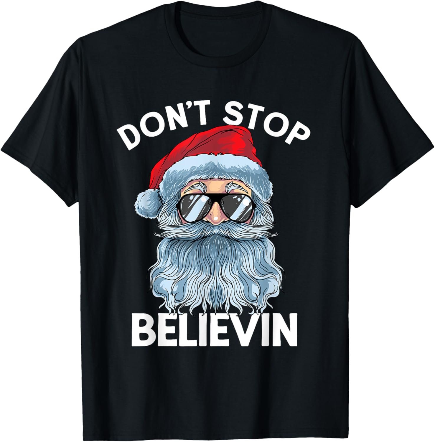 Don't Stop Believin Funny Santa Christmas Saying Xmas