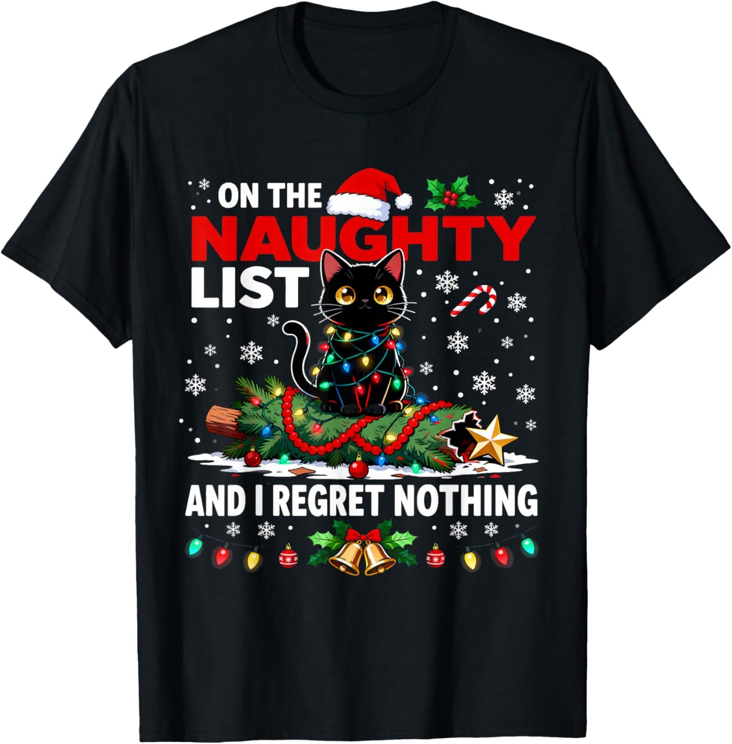 I Regret Nothing On The Naughty List Christmas Black Cat