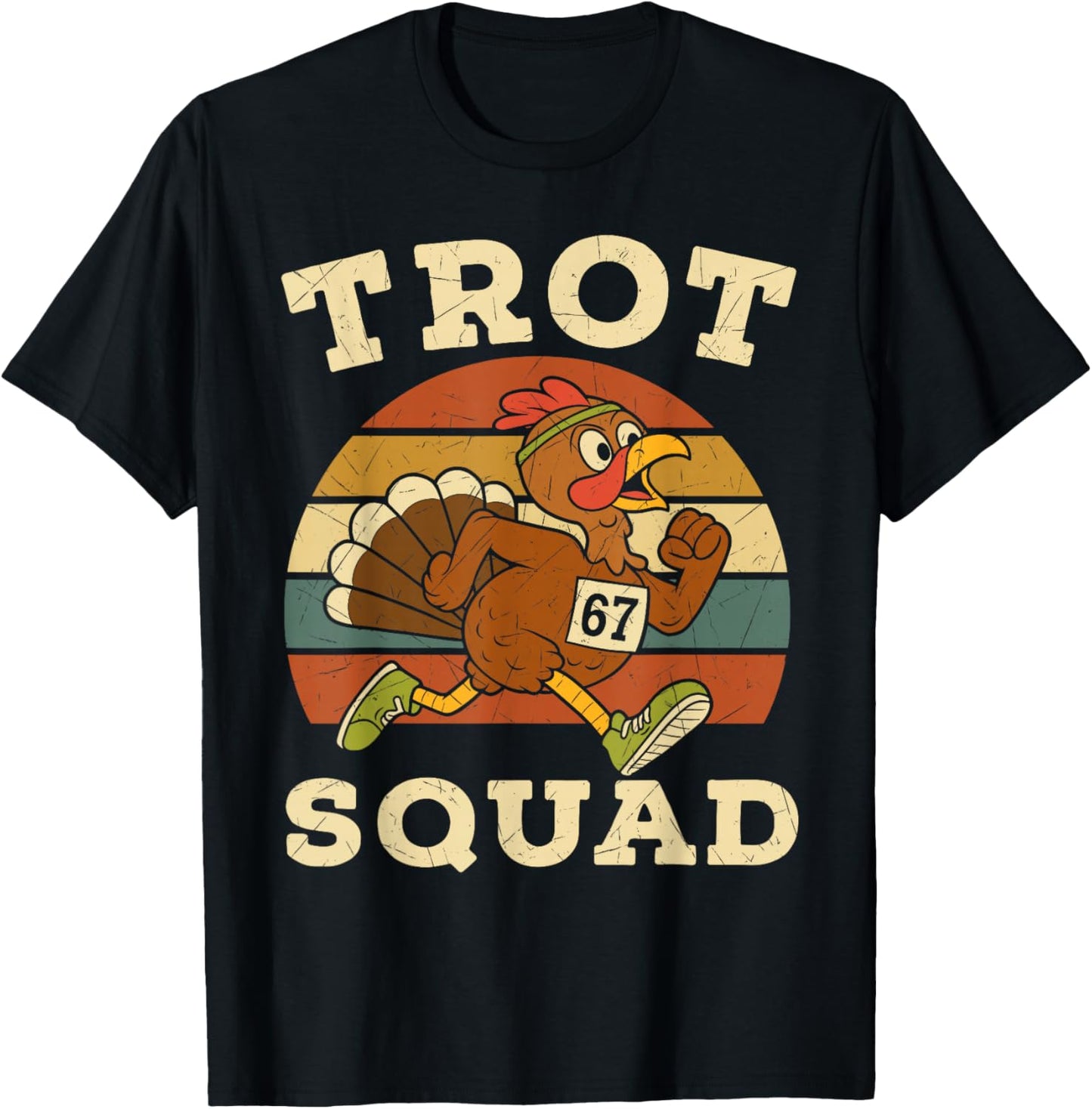 Retro Trot Squad Six Seven Meme 67 Run Thanksgiving Turkey