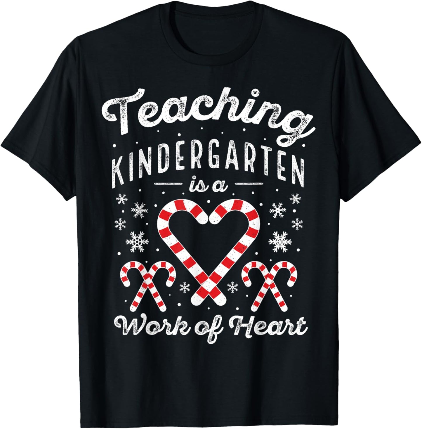 Christmas Candy Cane Work of Heart Xmas Kindergarten Teacher T-Shirt for Men Women Kids