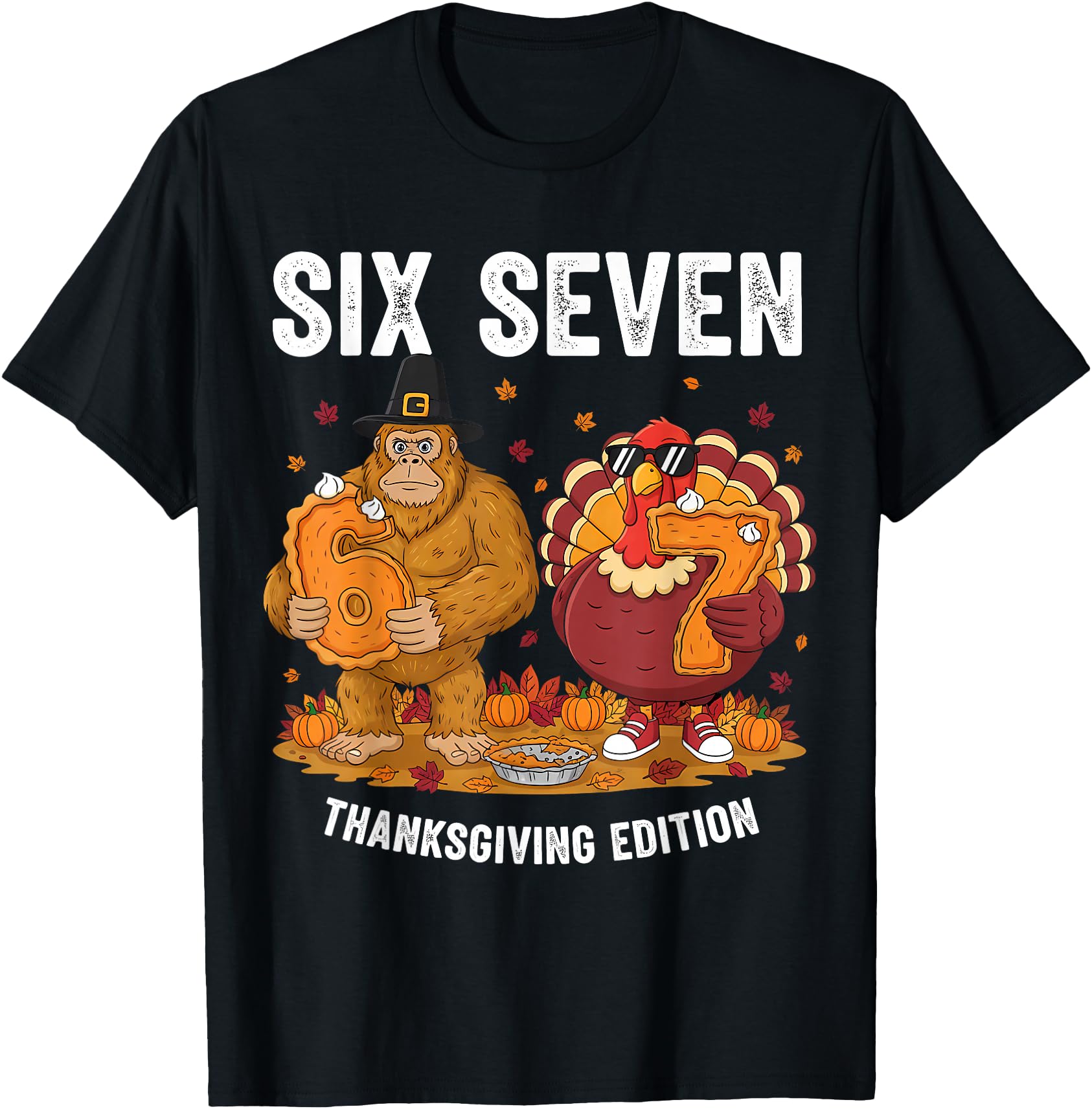 6 7 Thanksgiving Bigfoot Turkey Six Seven Meme