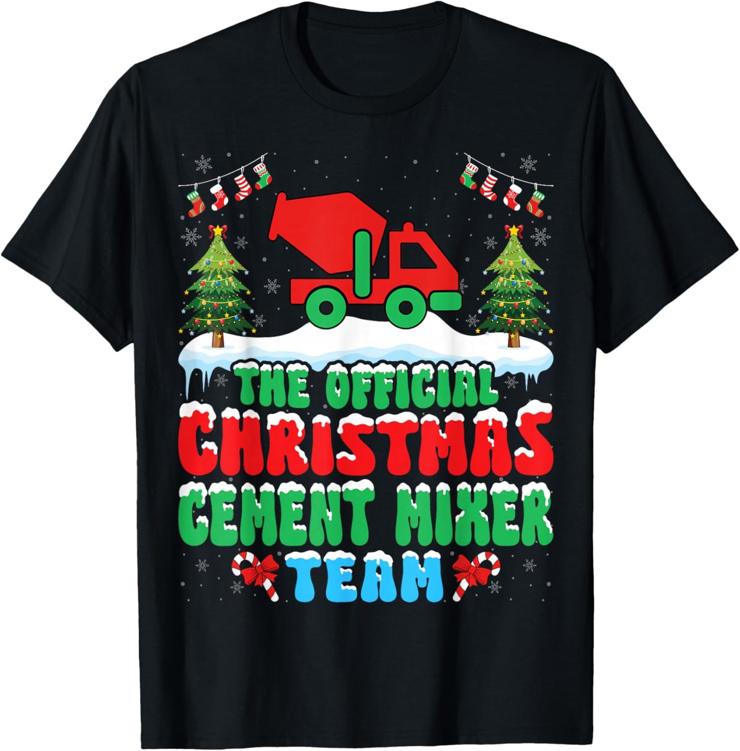 Snow Christmas Cement Mixer Team - Funny Concrete Mixer Xmas