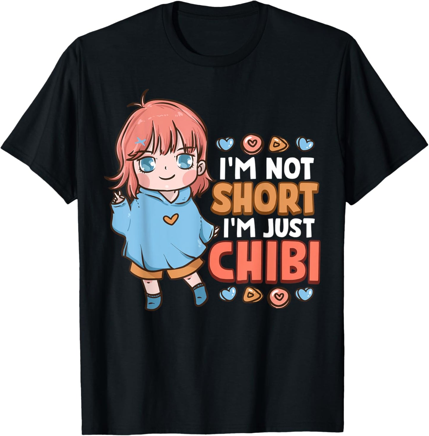 Funny I'm Not Short I'm Just Chibi Cute Little Anime Girl