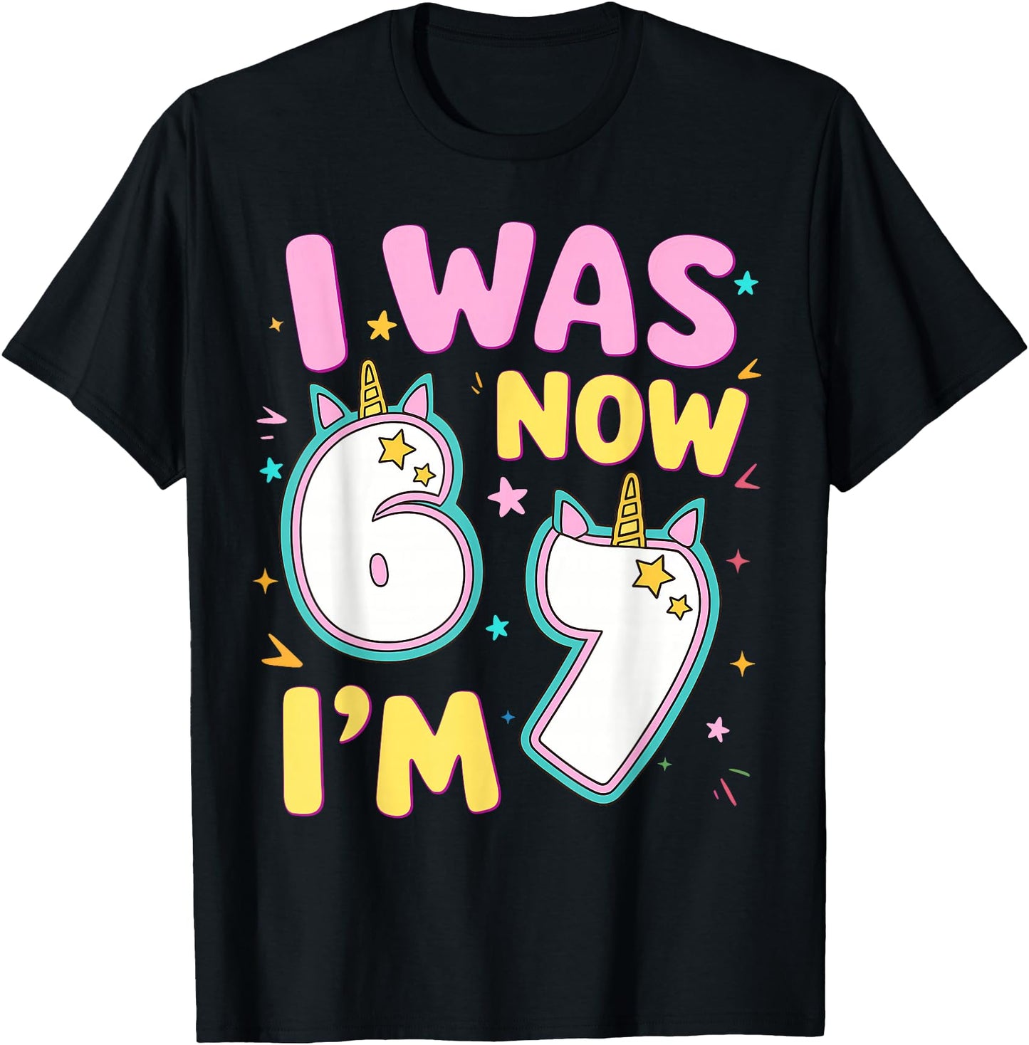 7 Year Old Birthday Girl was 6 Now Im 7 Unicorn 67 Meme