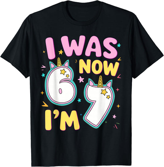 7 Year Old Birthday Girl was 6 Now Im 7 Unicorn 67 Meme
