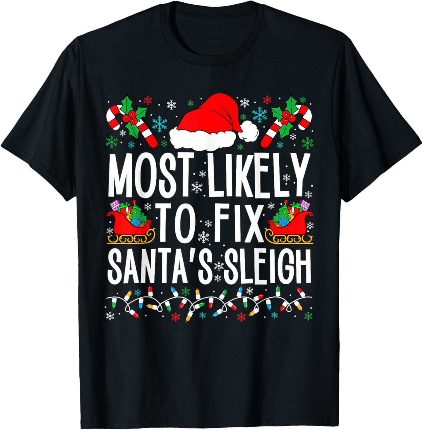 Most Likely To Fix Santa Sleigh Funny Matching Xmas Family