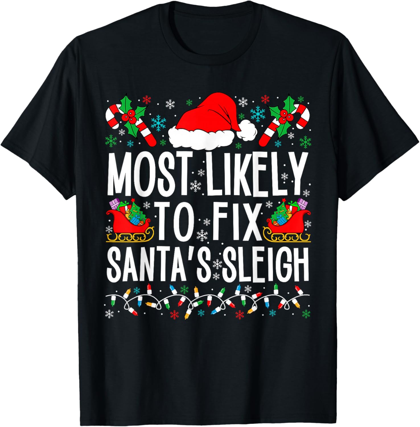 Most Likely To Fix Santa Sleigh Funny Matching Xmas Family