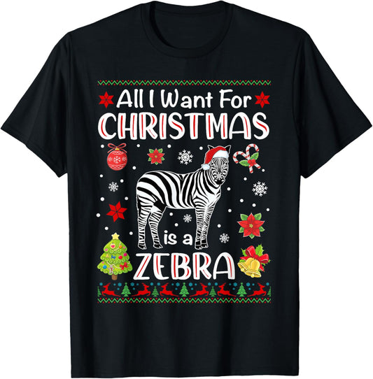 All I Want For Christmas Is A Zebra Funny Xmas Holiday
