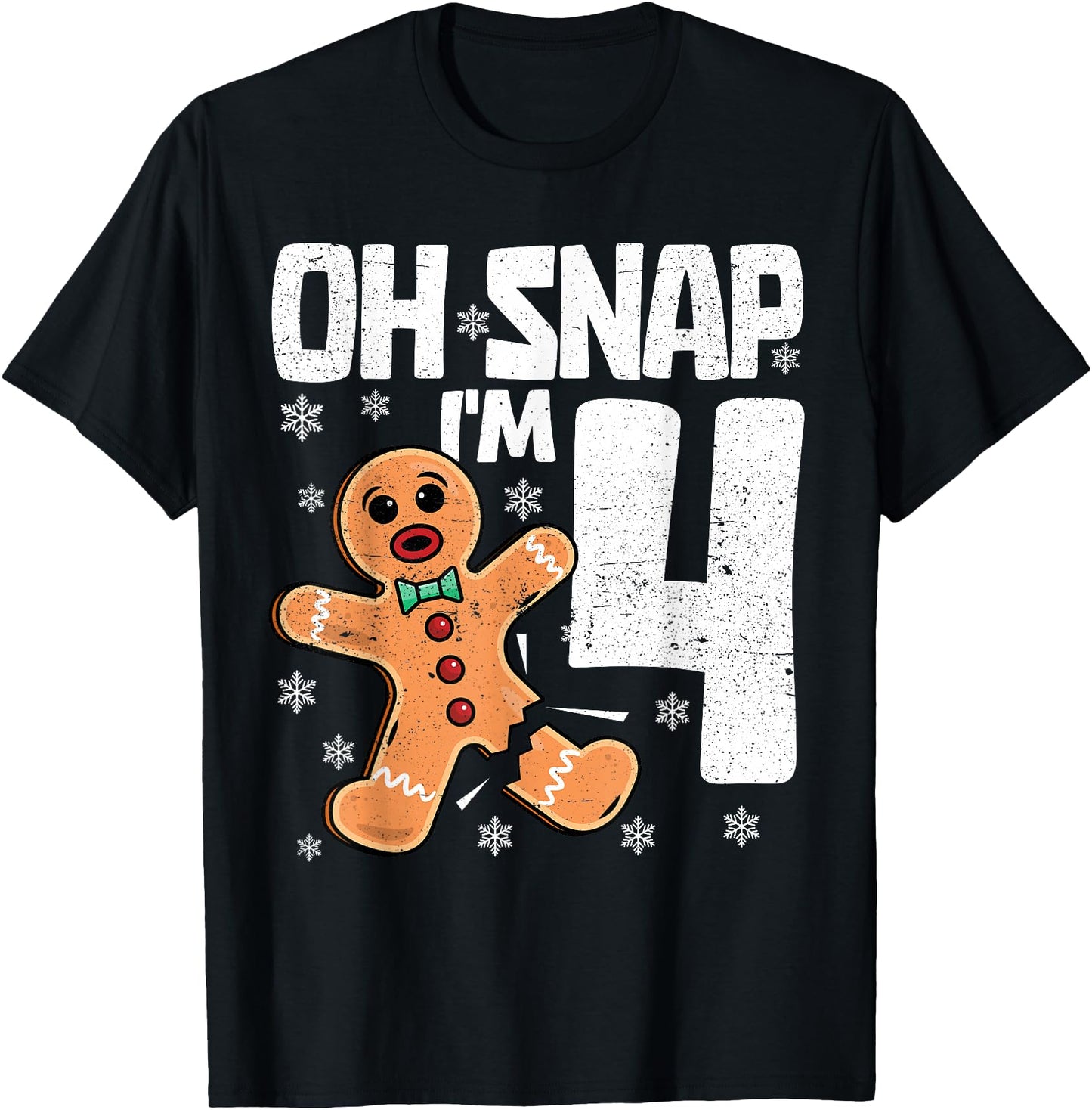 Christmas 4 Year Old Oh Snap Gingerbread Man 4th Birthday