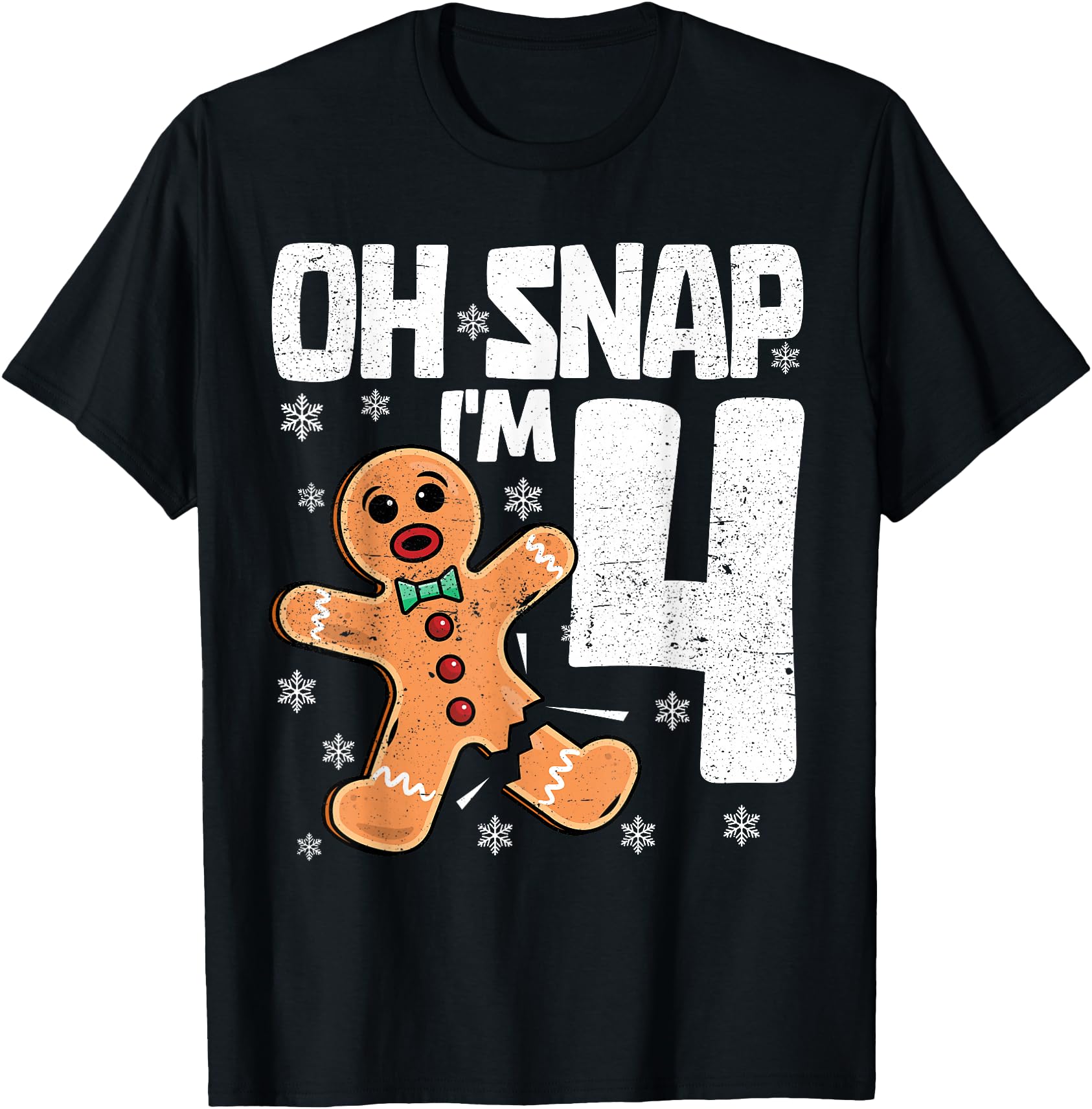 Christmas 4 Year Old Oh Snap Gingerbread Man 4th Birthday