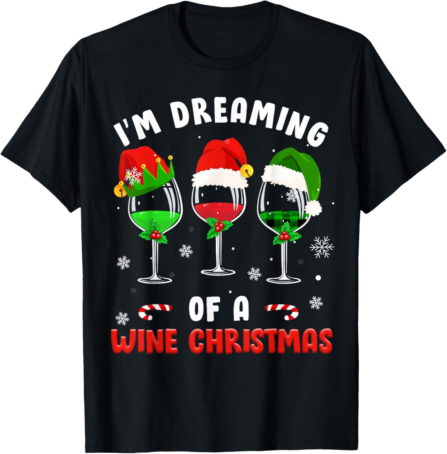 I'm Dreaming Of Wine Christmas Wine Drinking Lover Xmas Gift