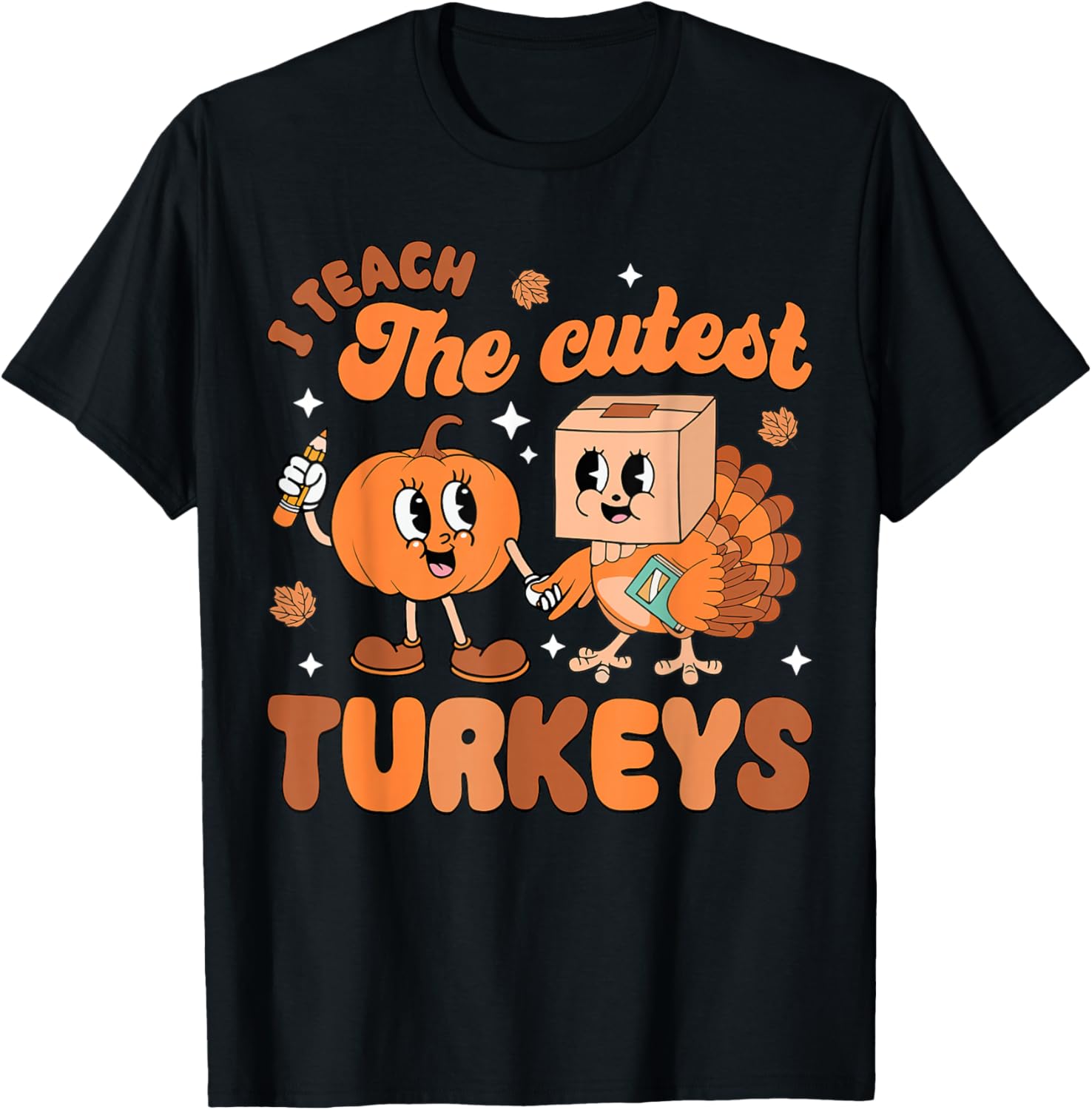 Retro I Teach The Cutest Turkey Thanksgiving Pumpkin Teacher